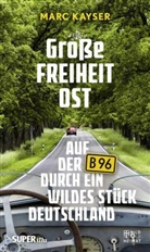 Mar Kayser, Marc Kayser, Nikola Kuzmanic, Nikola Kuzmanic - Große Freiheit Ost
