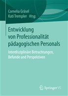 Corneli Gräsel, Cornelia Gräsel, Trempler, Trempler, Kati Trempler - Entwicklung von Professionalität pädagogischen Personals