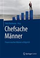 Pete Buchenau, Peter Buchenau - Chefsache Männer