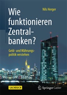 Nils Herger - Wie funktionieren Zentralbanken?