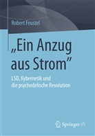 Robert Feustel - "Ein Anzug aus Strom"