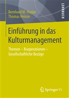 Thomas Heinze, Thomas (Dr.) Heinze, Bernhard M (Dr. Hoppe, Bernhard M (Dr.) Hoppe, Bernhard M. Hoppe - Einführung in das Kulturmanagement
