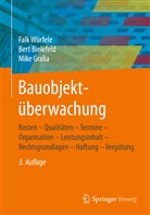 Ber Bielefeld, Bert Bielefeld, Bert (Prof. D Bielefeld, Mike Gralla, Fal Würfele, Falk Würfele... - Bauobjektüberwachung