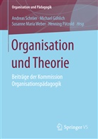 Michae Göhlich, Michael Göhlich, Susanne Maria Weber u a, Henning Pätzold, Andreas Schröer, Susanne M. Weber... - Organisation und Theorie