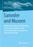 Katrin Louise Holzmann - Sammler und Museen