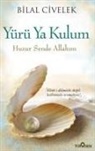 Bilal Civelek - Yürü Ya Kulum