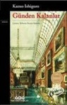 Kazuo Ishiguro, KazuoIshiguro - Günden Kalanlar
