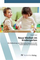 Melanie Hackl - Neue Medien im Kindergarten