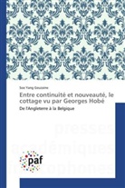 Soo Yang Geuzaine, Geuzaine-s - ENTRE CONTINUITE ET NOUVEAUTE, LE COTTAGE VU PAR GEORGES HOBE