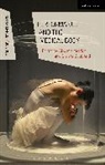 Gianna Bouchard, Joh Lutterbie, Alex Mermikides, Alex Bouchard Mermikides, Mermikides Alex, Gianna Bouchard... - Performance and the Medical Body