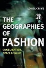 Louise Crewe, Louise (University of Nottingham Crewe, Crewe Louise, Joanne B. Eicher - The Geographies of Fashion