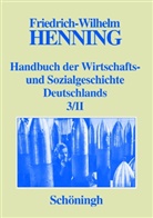 Friedrich-Wilhelm Henning - Handbuch der Wirtschafts- und Sozialgeschichte Deutschlands Bd.1-3/II. Bd.1-3/II
