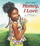 Eloise Greenfield, Eloise/ Gilchrist Greenfield, Greenfield Eloise, Jan Spivey Gilchrist, Gilchrist Jan Spivey - Honey, I Love