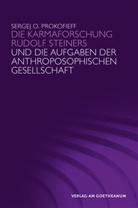 Sergej O Prokofieff, Sergej O. Prokofieff - Die Karmaforschung Rudolf Steiners und die Aufgaben der Anthroposophischen Gesellschaft