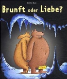 Steffen Butz - Brunft oder Liebe?