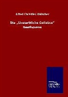 Alfred Christlieb Kalischer - Die "Unsterbliche Geliebte" Beethovens
