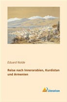 Eduard Nolde - Reise nach Innerarabien, Kurdistan und Armenien