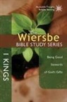Dr Warren W Wiersbe, Warren W Wiersbe, Warren W. Wiersbe - The Wiersbe Bible Study Series: 1 Kings