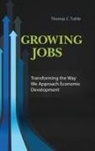 Thomas Tuttle, Thomas C. Tuttle, Thomas Clayton Tuttle, Tuttle Thomas C. - Growing Jobs