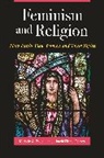 J. Harold Ellens, Michele Paludi, Michele A. Paludi, J. Harold Ellens, Michele Paludi, Michele A. Paludi... - Feminism and Religion