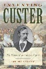 Paul Ashdown, Paul G. Ashdown, Ashdown Paul, Edward Caudill, Edward Ashdown Caudill, Caudill Edward - Inventing Custer