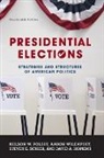Polsby, Nelson W. Polsby, Nelson W. Wildavsky Polsby, Steven E. Schier, Aaron Wildavsky - Presidential Elections