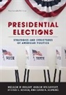 Polsby, Nelson W. Polsby, Nelson W. Wildavsky Polsby, Steven E. Schier, Aaron Wildavsky - Presidential Elections