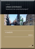 Delia Schindler - Urban Governance - Wandel durch das Leitbild Nachhaltigkeit?