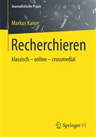 Markus Kaiser - Recherchieren
