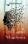 Priscilla Royal - Land of Shadows