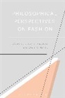 Stefano Marino, Giovanni Matteucci, Giovanni (University of Bologna) Marino Matteucci, Giovanni Marino Matteucci, Stefano Marino, Giovanni Matteucci... - Philosophical Perspectives on Fashion