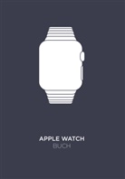 Matthias Matting - Apple-Watch-Buch