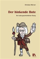Christian Mürner - Der hinkende Bote