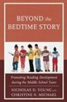 Christine N Michael, Christine N. Michael, Nicholas D Young, Nicholas D. Young, Nicholas D. Michael Young - Beyond the Bedtime Story