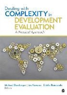 J. Michael Vaessen Bamberger, Michael Bamberger, Michael (EDT)/ Vaessen Bamberger, Michael Vaessen Bamberger, J Michael Bamberger, J. (John) Michael Bamberger... - Dealing with Complexity in Development Evaluation