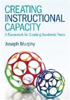 Joseph Murphy, Joseph F Murphy, Joseph F F Murphy, Joseph F. Murphy, Joseph F. F. Murphy, Professor Joseph F (Vanderbilt University Murphy - Creating Instructional Capacity