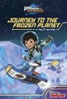 DISNEY BOOK GROUP, Disney Book Group (COR)/ Disney Storybook Art Team, Sheila Higginson, Sheila Sweeny Higginson, Disney Storybook Art Team - Miles from Tomorrowland Journey to the Frozen Planet