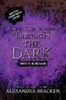 Alexandra Bracken - Through the Dark