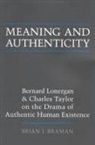 Brian Braman, Brian J. Braman - Meaning and Authenticity