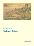 H Hackmann, H. Hackmann - Welt des Ostens