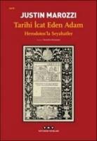 Justin Marozzi - Tarihi Icat Eden Adam