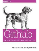 C Dawson, Chris Dawson, Ben Straub - Building Tools with GitHub
