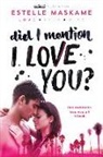 Estelle Maskame - Did I Mention I love You?