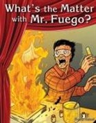 Torrey Maloof - What's the Matter with Mr. Fuego?