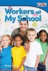 Sharon Coan - Workers at My School