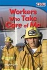 Sharon Coan - Workers Who Take Care of Me