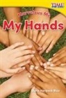Dona Herweck Rice, Dona Rice, Dona Herweck Rice - Marvelous Me: My Hands