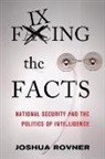 Joshua Rovner - Fixing the Facts