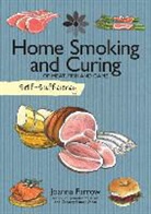Joanna Farrow - Self-Sufficiency: Home Smoking and Curing