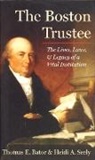 Thomas Bator, Thomas E. Bator, Thomas/ Seely Bator, Heidi Seely - The Boston Trustee